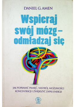 Wspieraj swój mózg odmładzaj się