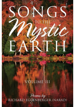 Songs to the Mystic Earth Volume III