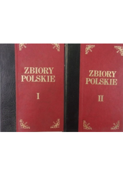 Zbiory polskie tom 1 i 2 reprinty z około 1926 r