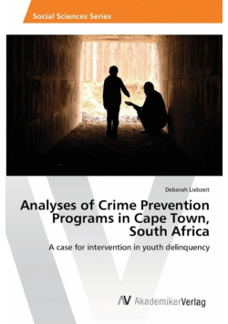 Analyses of Crime Prevention Programs in Cape Town,  South Africa