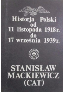 Historja Polski od 11 listopada 1918 r do 17 września 1939 r