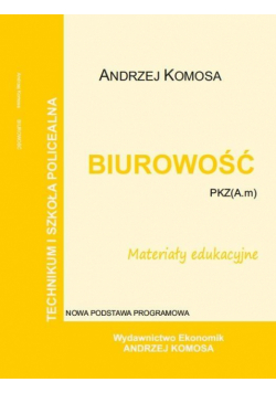 Biurowość materiały edukacyjne PZK(A.m) EKONOMIK