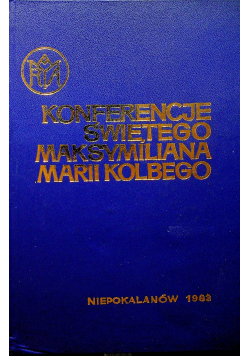 Konferencje świętego Maksymiliana Marii Kolbego