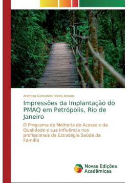 Impressões da Implantação do PMAQ em Petrópolis, Rio de Janeiro