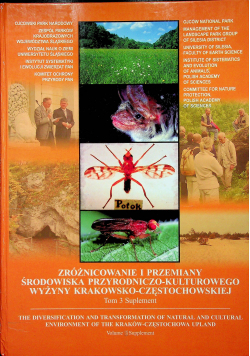 Zróżnicowanie i przemiany środowiska przyrodniczo-kulturowego Wyżyny Krakowsko-Częstochowskiej tom 3