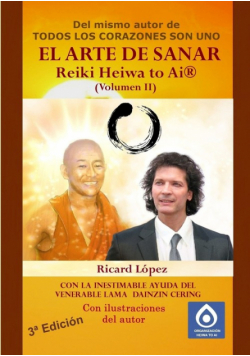 EL ARTE DE SANAR Reiki Heiwa to Ai ® (Volumen II)