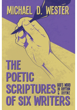 The Poetic Scriptures of Six Writers