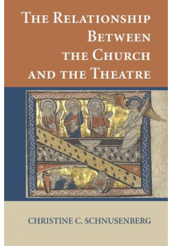 The Relationship Between the Church and the Theatre