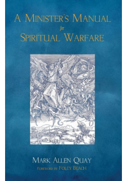A Minister's Manual for Spiritual Warfare