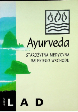 Ayurveda Starożytna medycyna dalekiego wschodu