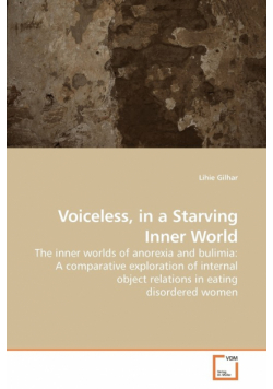 Voiceless, in a Starving Inner World