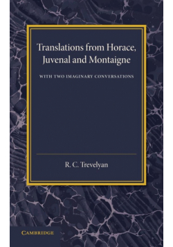 Translations from Horace, Juvenal and Montaigne