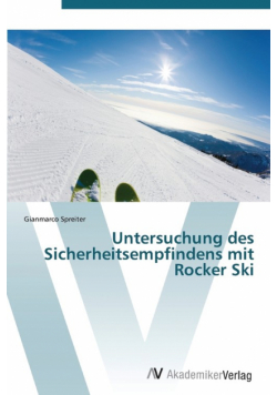 Untersuchung Des Sicherheitsempfindens Mit Rocker Ski