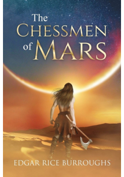The Chessmen of Mars (Annotated)