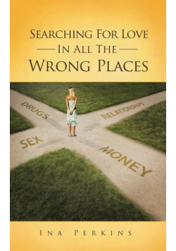 Searching for Love in All the Wrong Places
