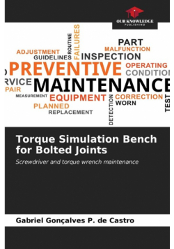 Torque Simulation Bench for Bolted Joints