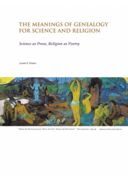 The Meanings of Genealogy for Science and Religion