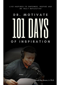 Dr. Motivate 101 Days of Inspiration