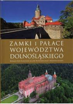 Zamki i pałace województwa Dolnośląskiego