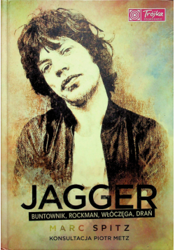 Jagger buntownik rockman włóczęga drań