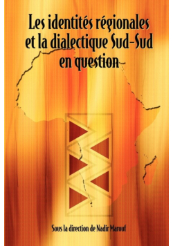 Les identités régionales et la dialectique Sud-Sud en question