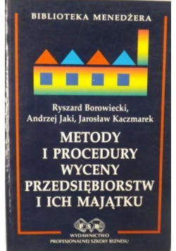 Metody i procedury wyceny przedsiębiorstw i ich majątku