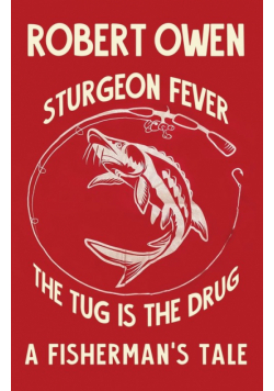 Sturgeon Fever