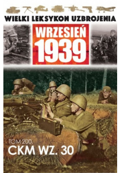 Wielki leksykon uzbrojenia Wrzesień 1939 Tom 200