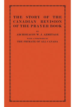 The Story of the Canadian Revision of the Prayer Book