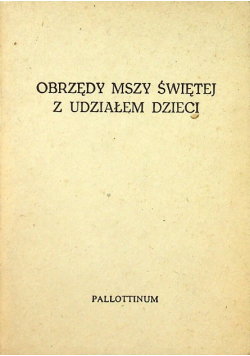 Obrzędy mszy świętej z udziałem dzieci