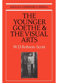 The Younger Goethe and the Visual Arts