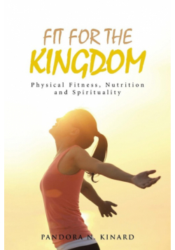 Fit For The Kingdom