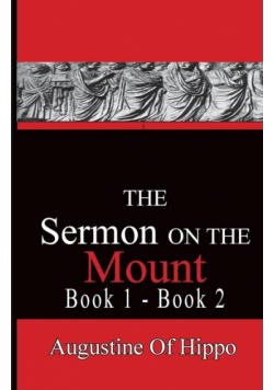 The Sermon On The Mount - Augustine of Hippo