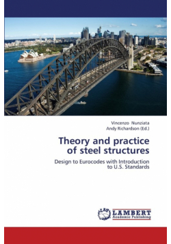Theory and Practice of Steel Structures