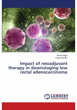 Impact of neoadjuvant therapy in downstaging low rectal adenocarcinoma
