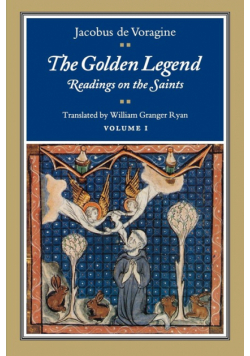 The Golden Legend, Volume I
