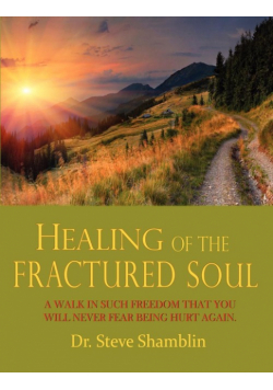 Healing of the Fractured Soul
