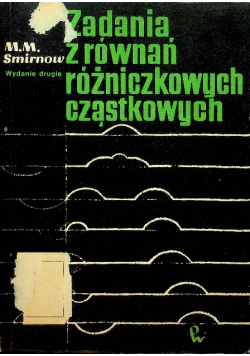 Zagadnienia z równań różniczkowych cząstkowych