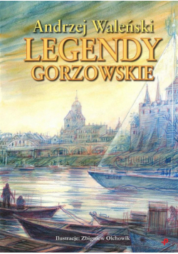 Legendy gorzowskie