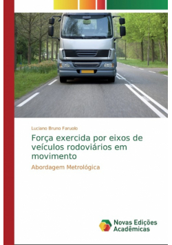 Força exercida por eixos de veículos rodoviários em movimento