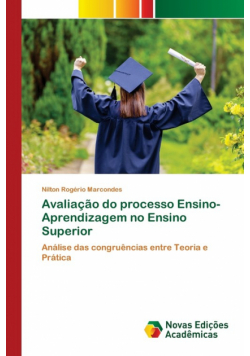 Avaliação do processo Ensino-Aprendizagem no Ensino Superior