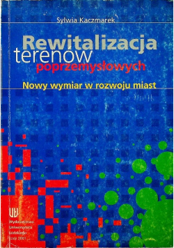 Rewitalizacja terenów poprzemysłowych