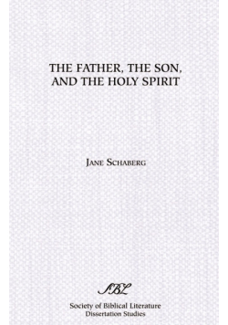 The Father, the Son, and the Holy Spirit