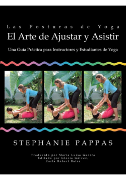Las Posturas de Yoga El Arte de Ajustar y Asistir