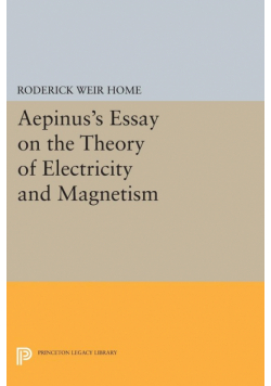 Aepinus's Essay on the Theory of Electricity and Magnetism