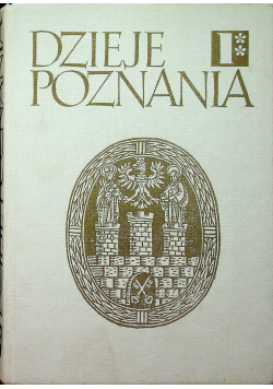 Dzieje Poznania  tom 1 część 2