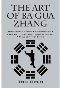 The Art of Ba Gua Zhang