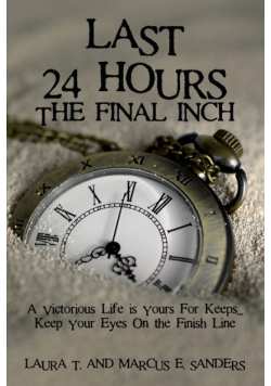 Last 24 Hours, The Final Inch