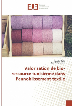 Valorisation de bio-ressource tunisienne dans l'ennoblissement textile