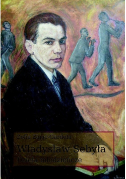Władysław Sebyła Dzieła młodzieńcze